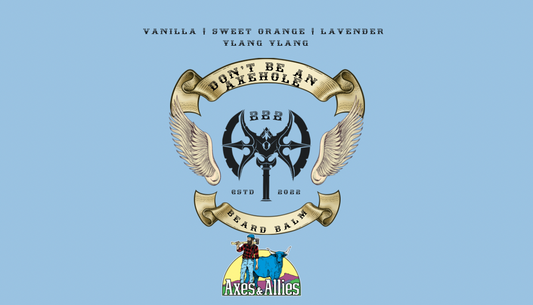AXES 🪓 COLLAB: DON’T BE AN AXEHOLE ORGANIC BEARD BALM